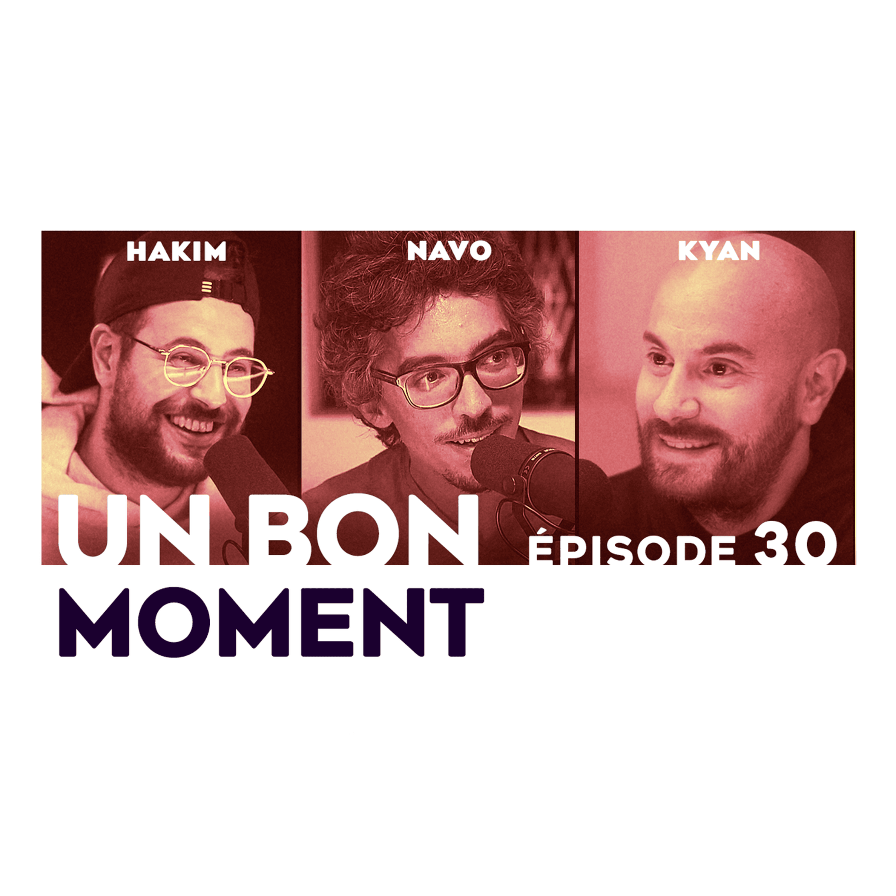 Un Bon Moment avec Kyan KHOJANDI et NAVO podcast cover art