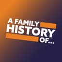 A Family History Of...