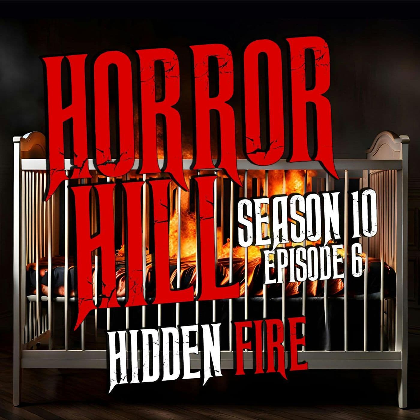 Horror Hill — A Horror Fiction Anthology and Scary Stories Series Podcast cover art