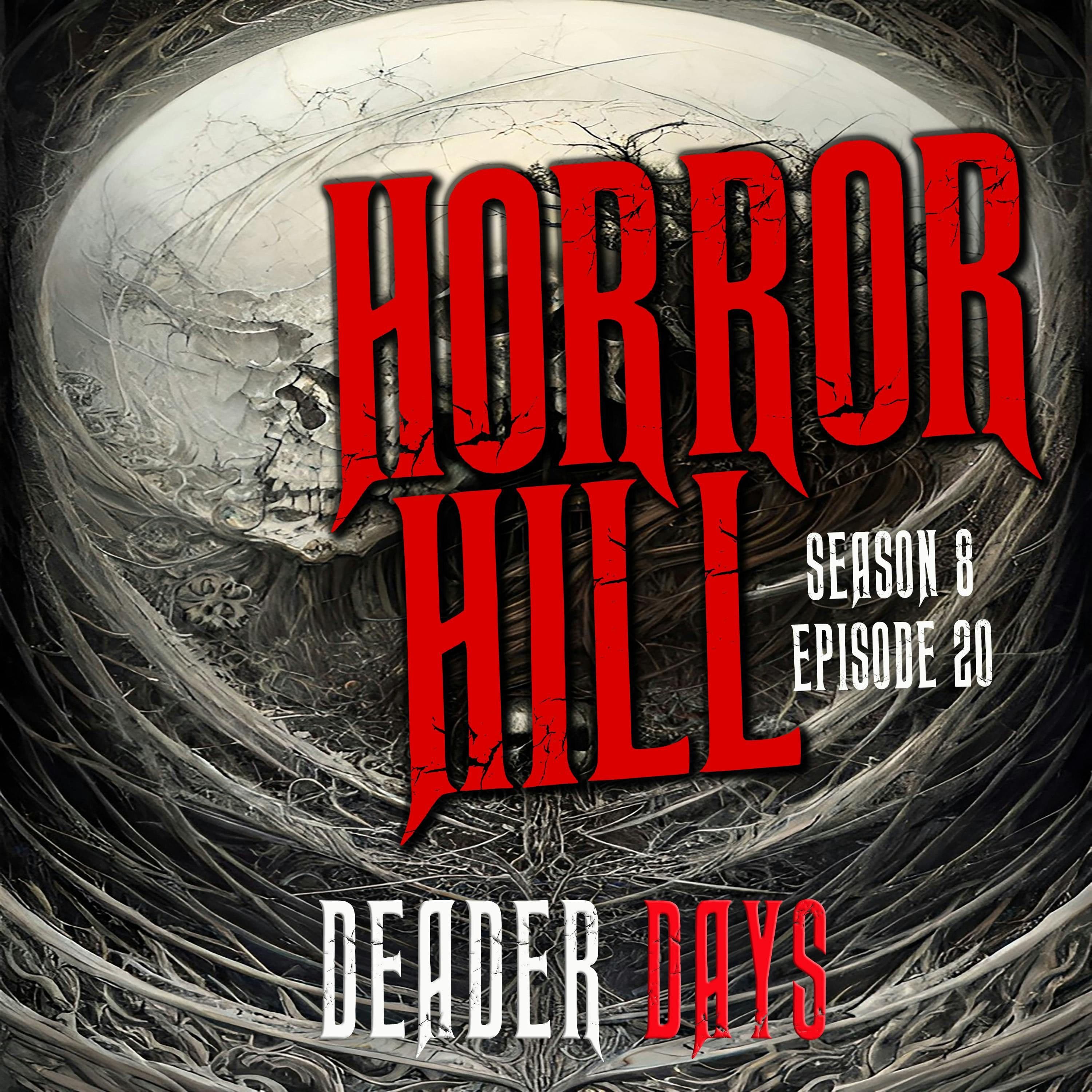 Horror Hill — A Horror Fiction Anthology and Scary Stories Series Podcast cover art