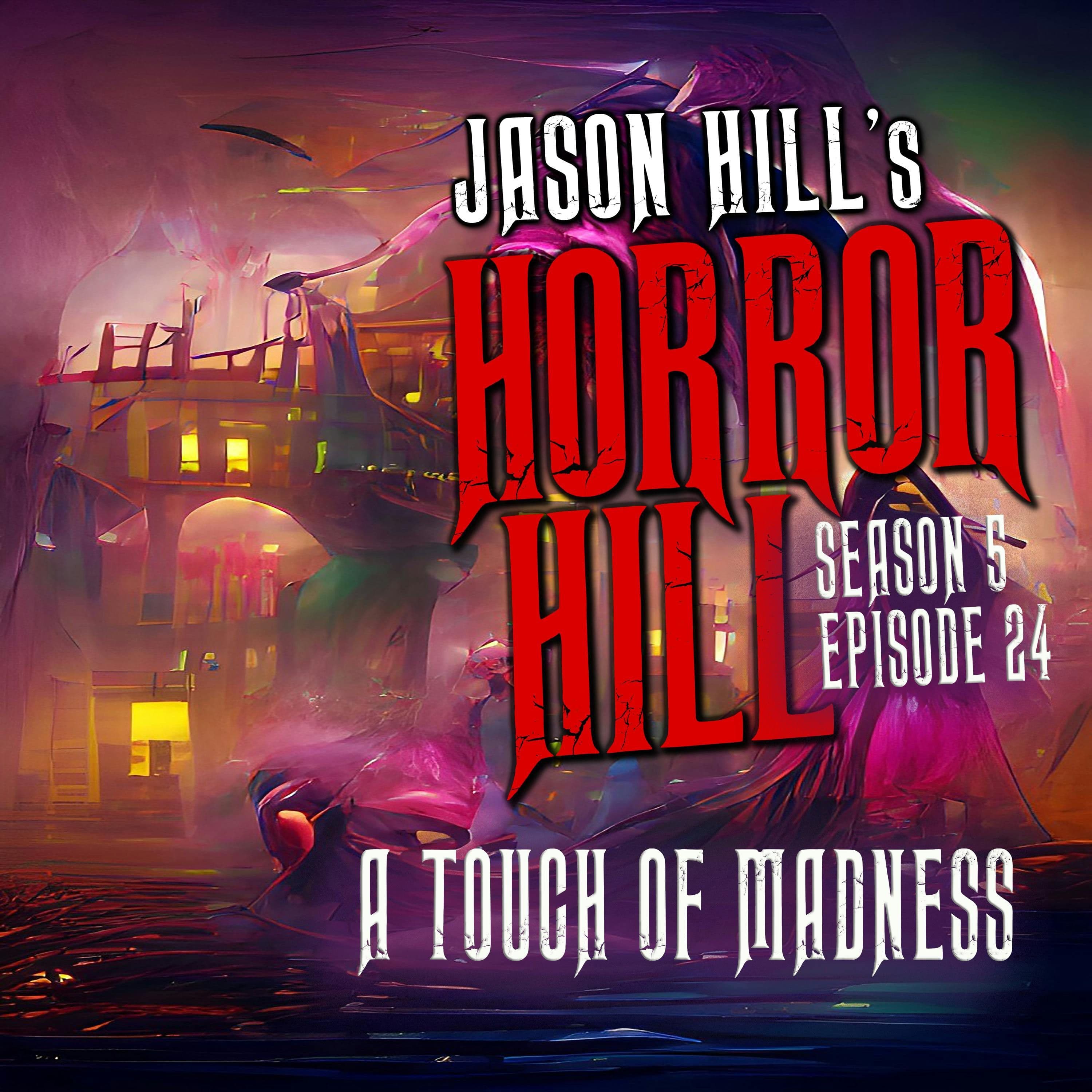 Horror Hill — A Horror Fiction Anthology and Scary Stories Series Podcast cover art