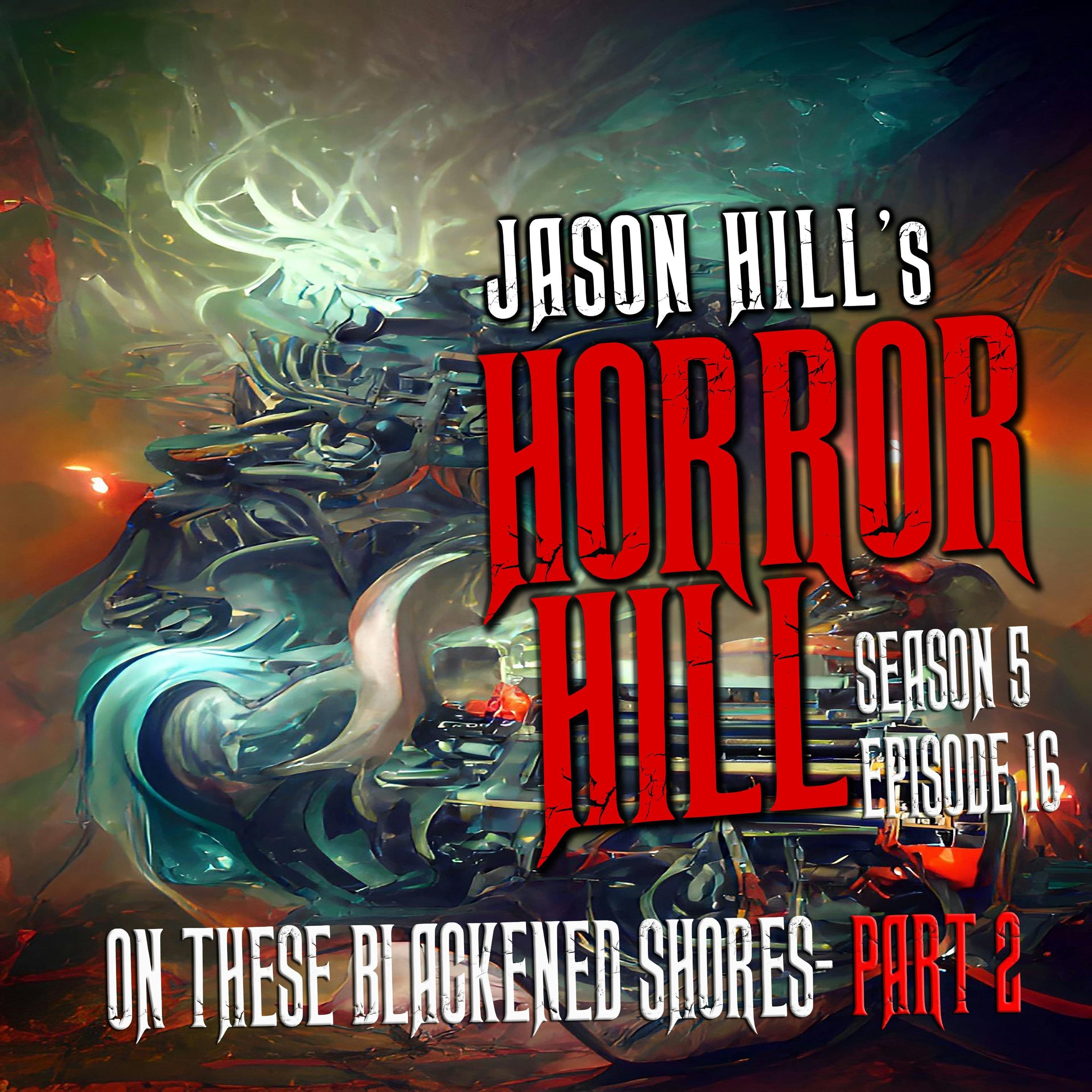 Horror Hill — A Horror Fiction Anthology and Scary Stories Series Podcast cover art
