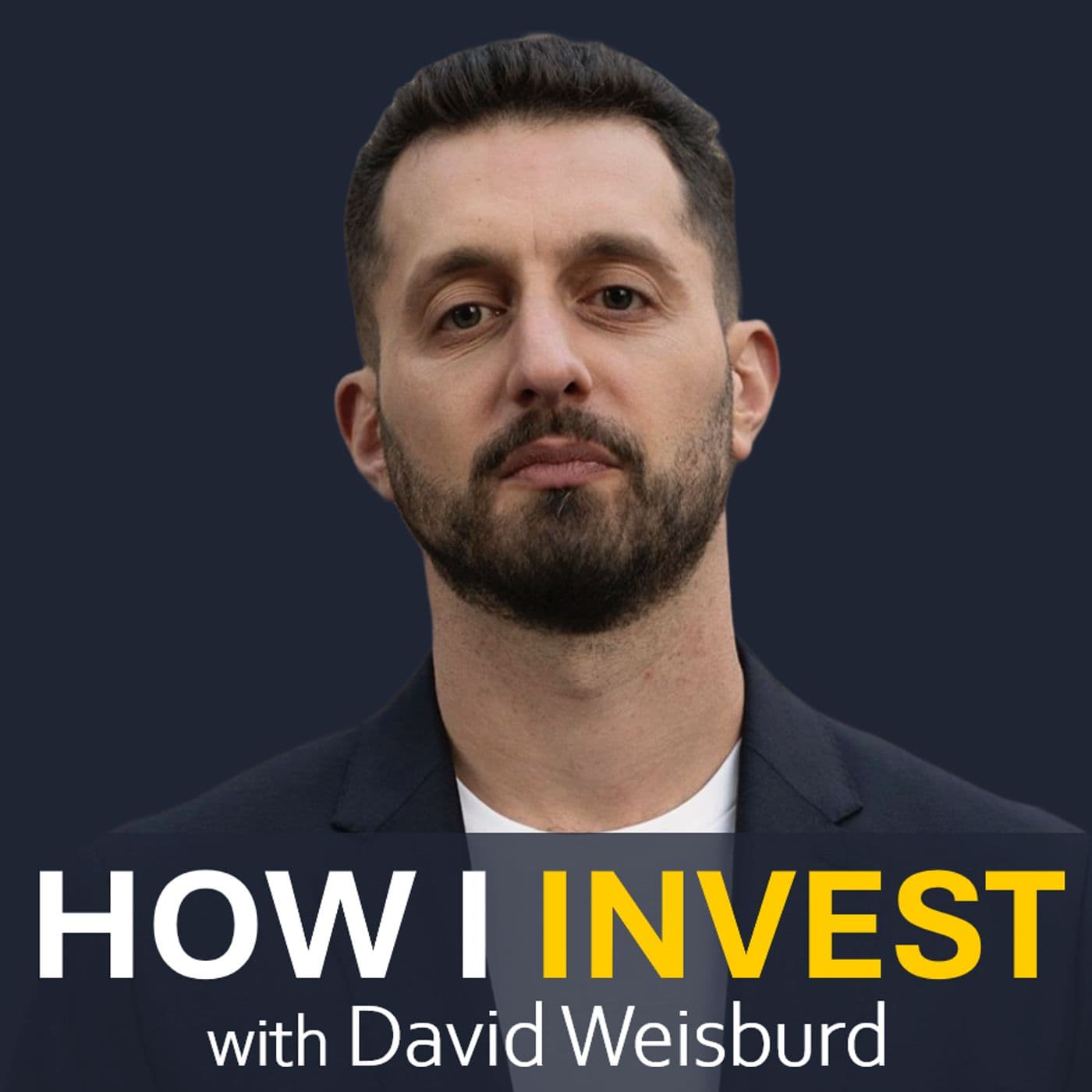 How I Invest with David Weisburd podcast cover art