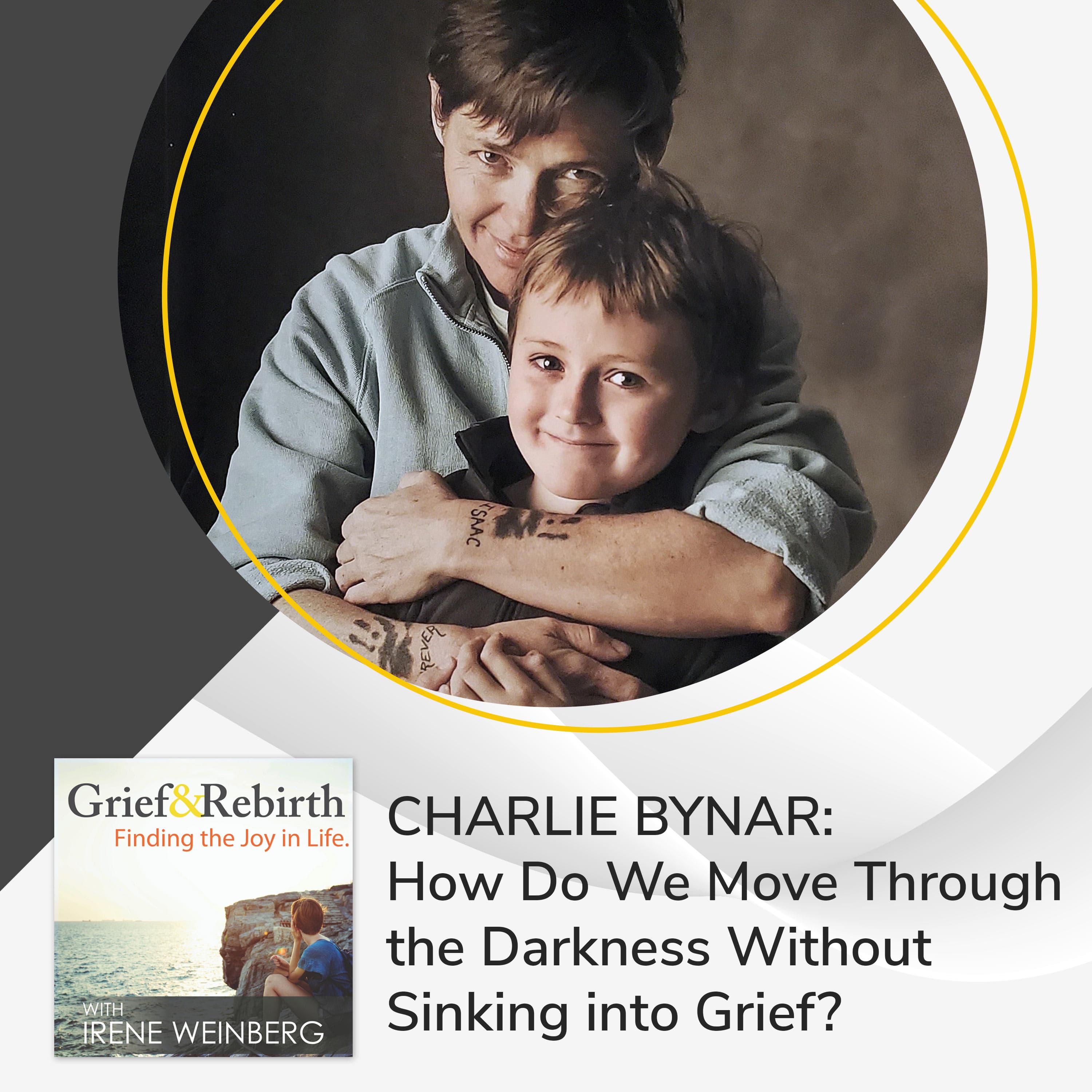 Grief and Rebirth: Finding the Joy in Life podcast cover art