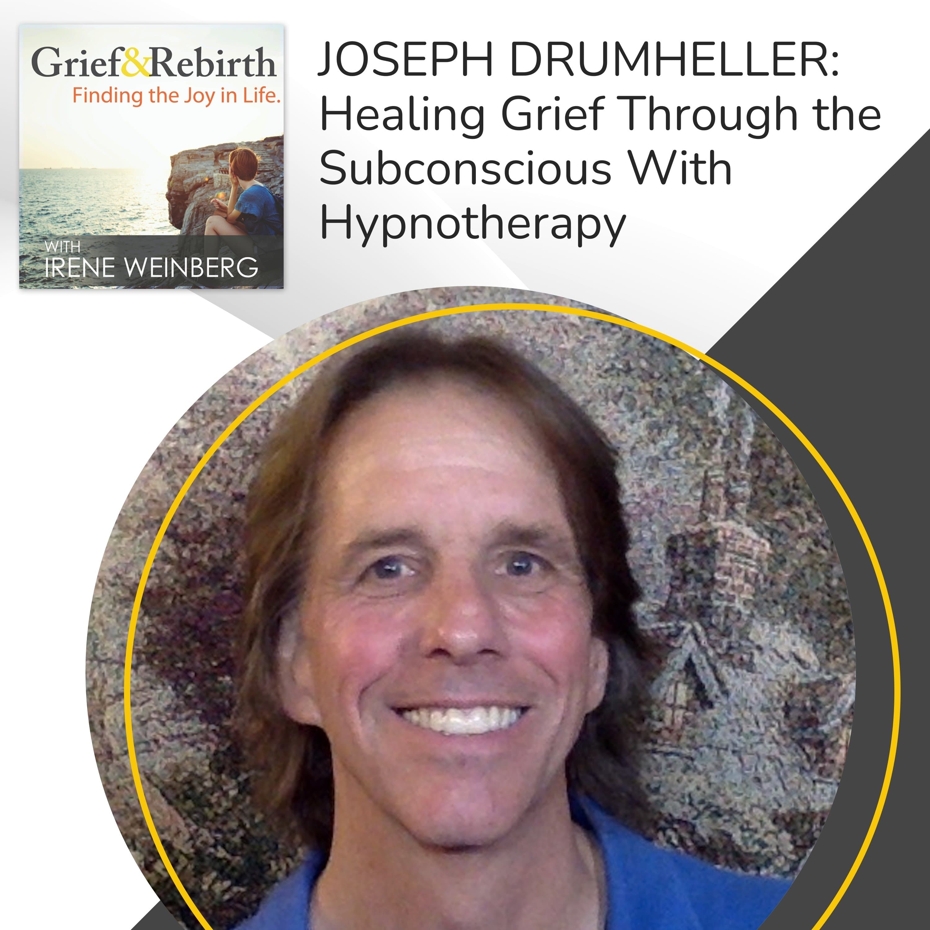 Grief and Rebirth: Finding the Joy in Life podcast cover art