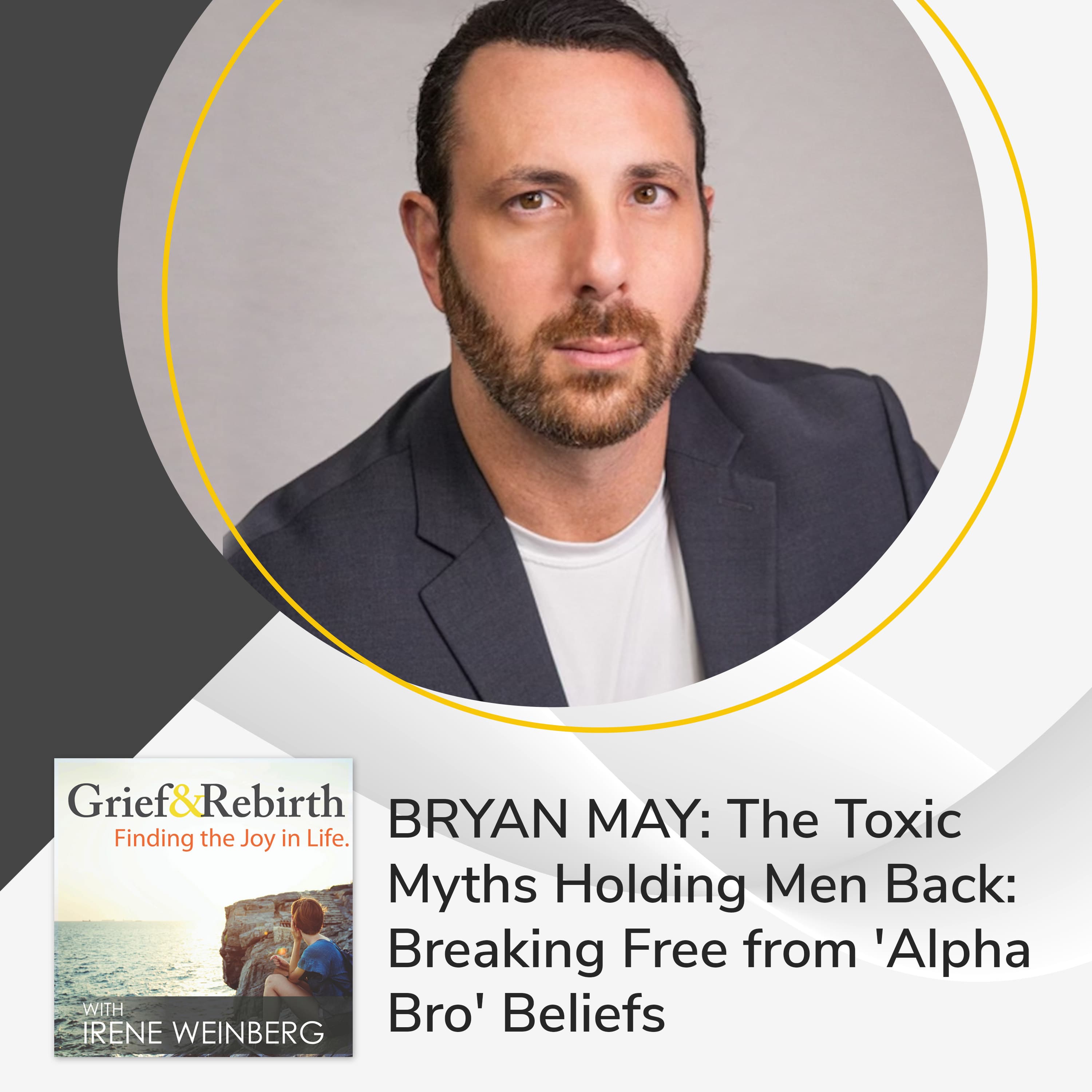 Grief and Rebirth: Finding the Joy in Life podcast cover art