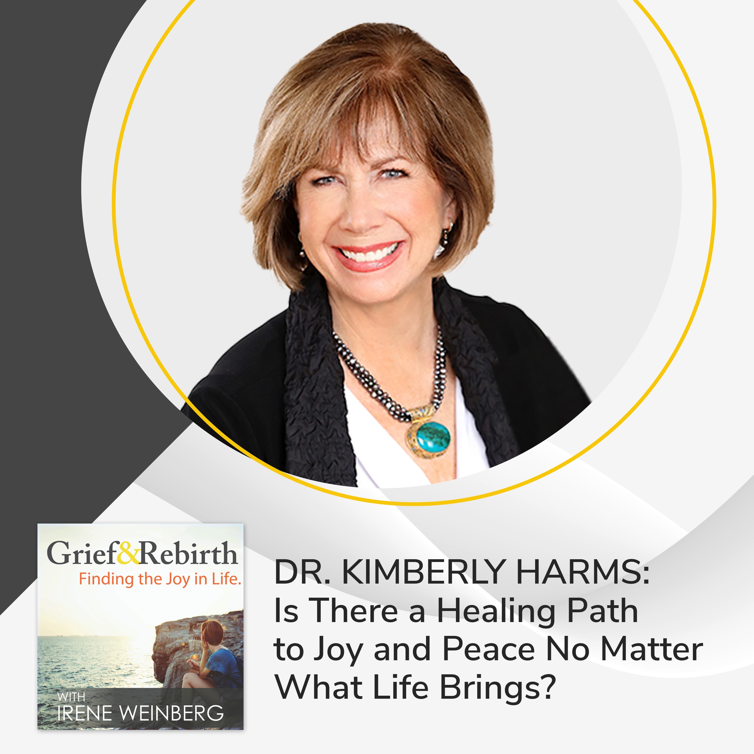 Grief and Rebirth: Finding the Joy in Life podcast cover art