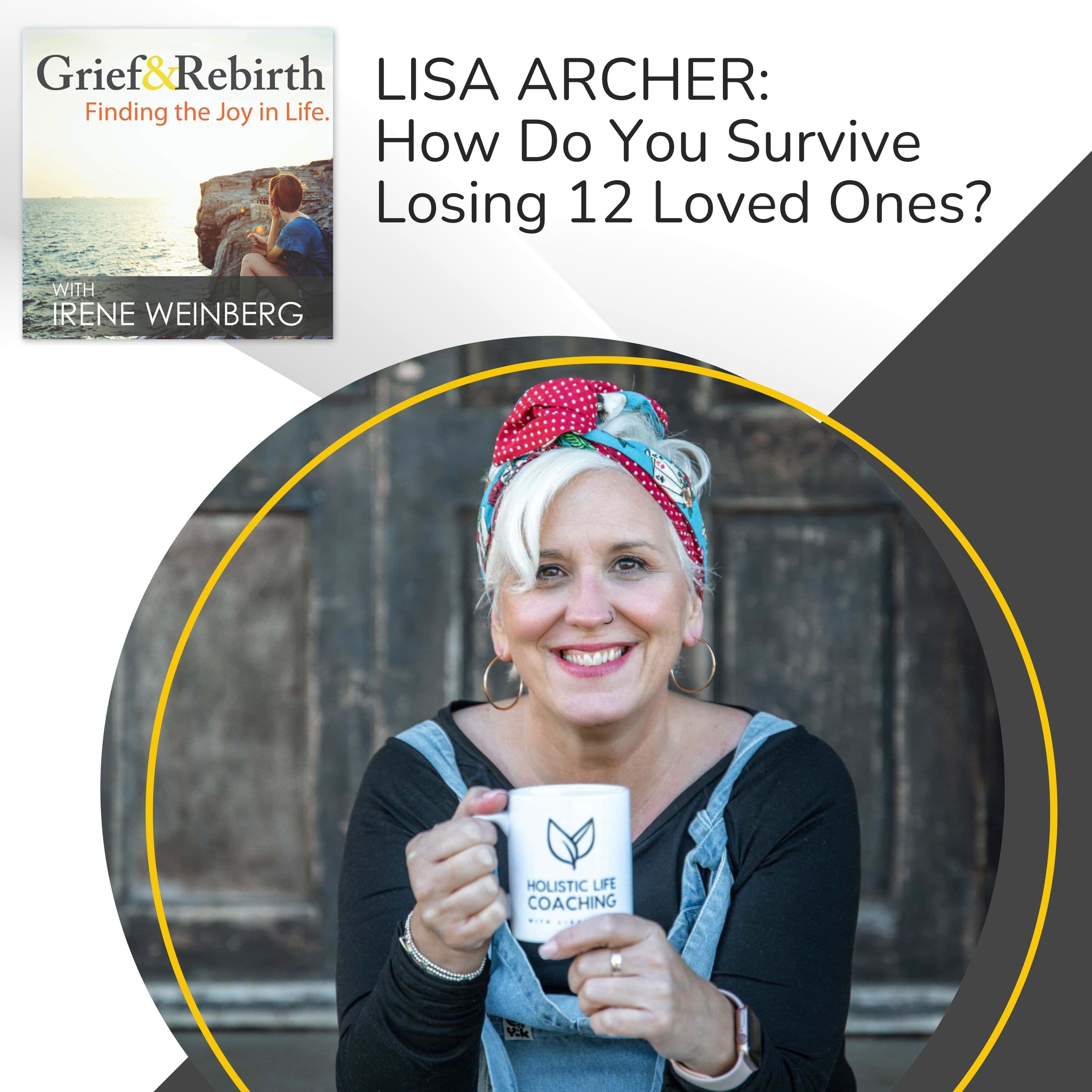 Grief and Rebirth: Finding the Joy in Life podcast cover art