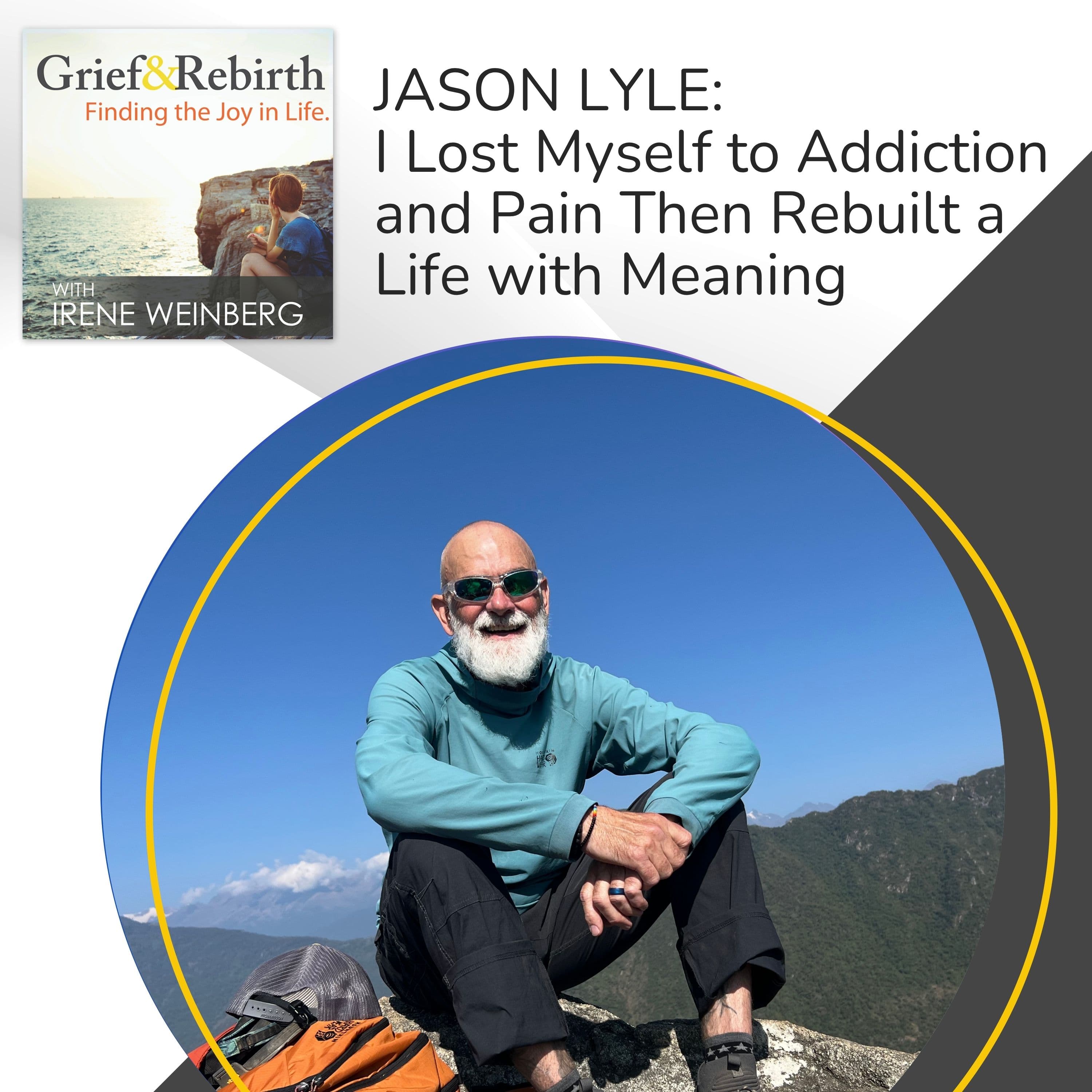 Grief and Rebirth: Finding the Joy in Life podcast cover art