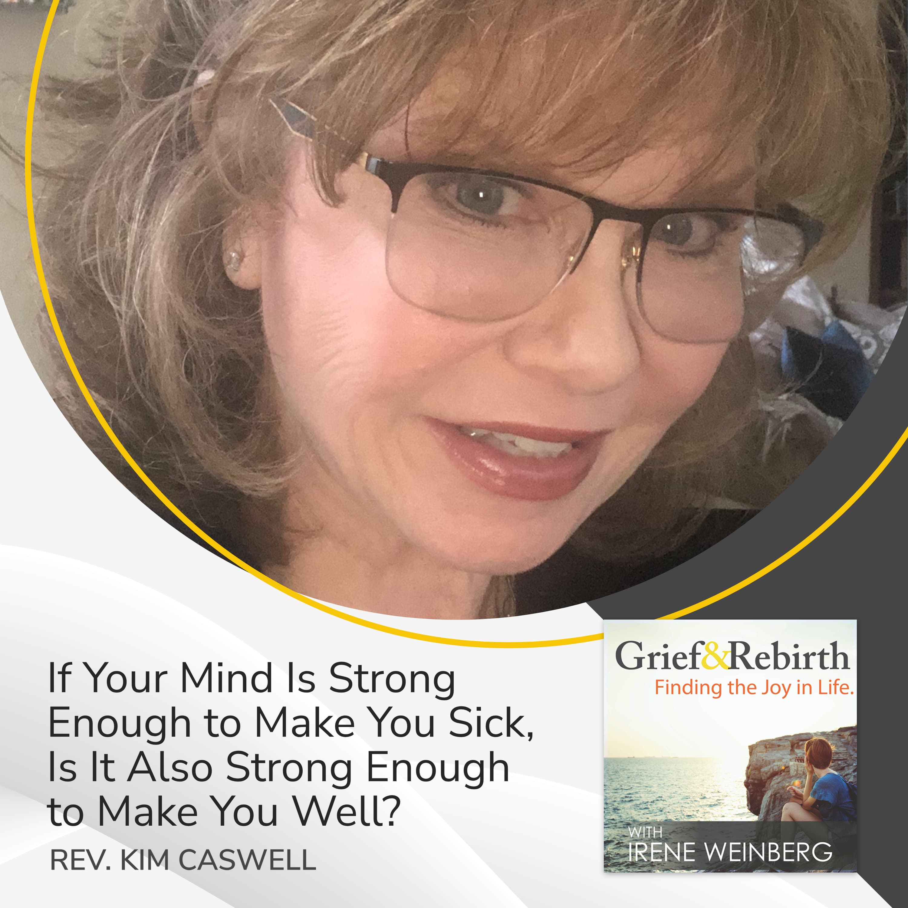 Grief and Rebirth: Finding the Joy in Life podcast cover art