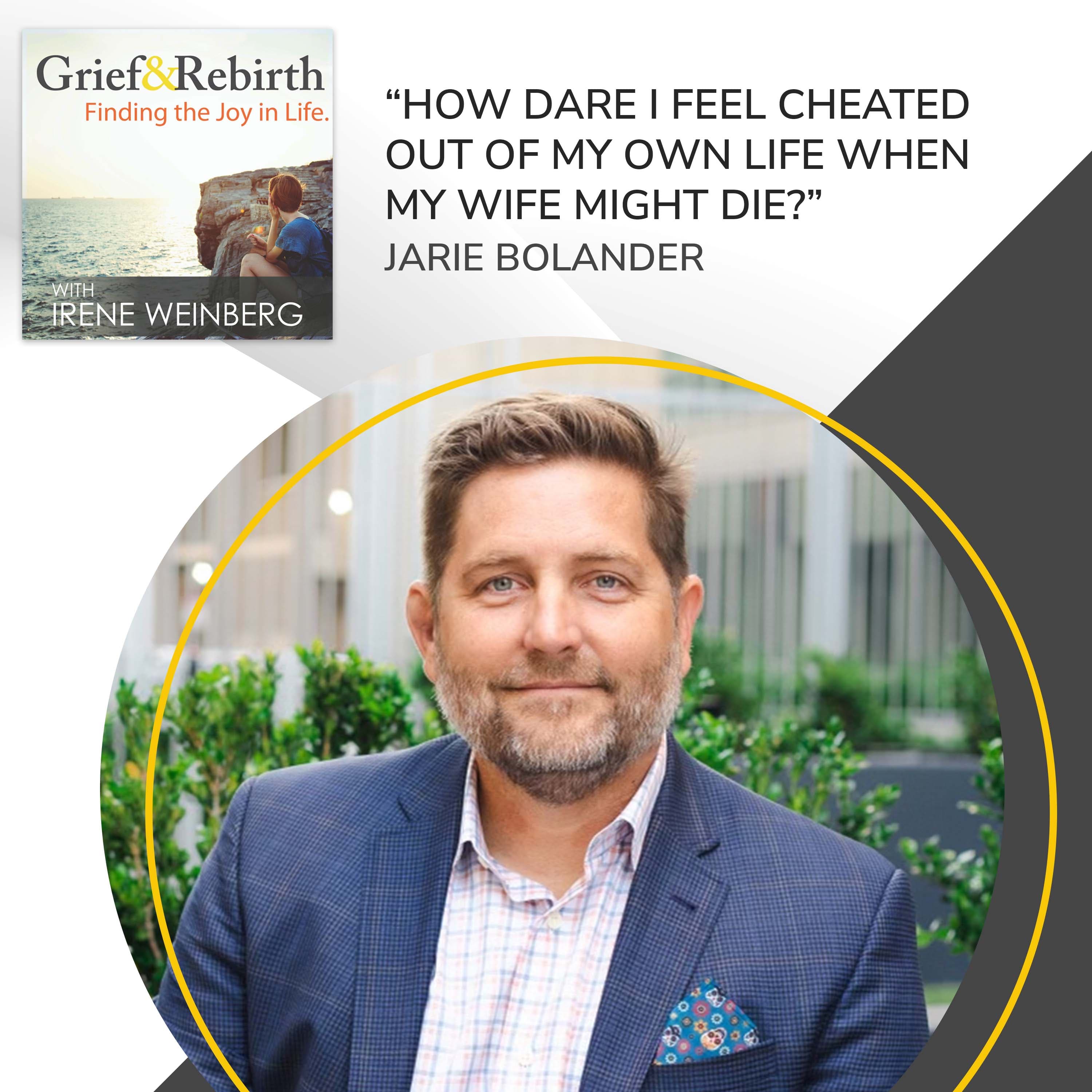 Grief and Rebirth: Finding the Joy in Life podcast cover art