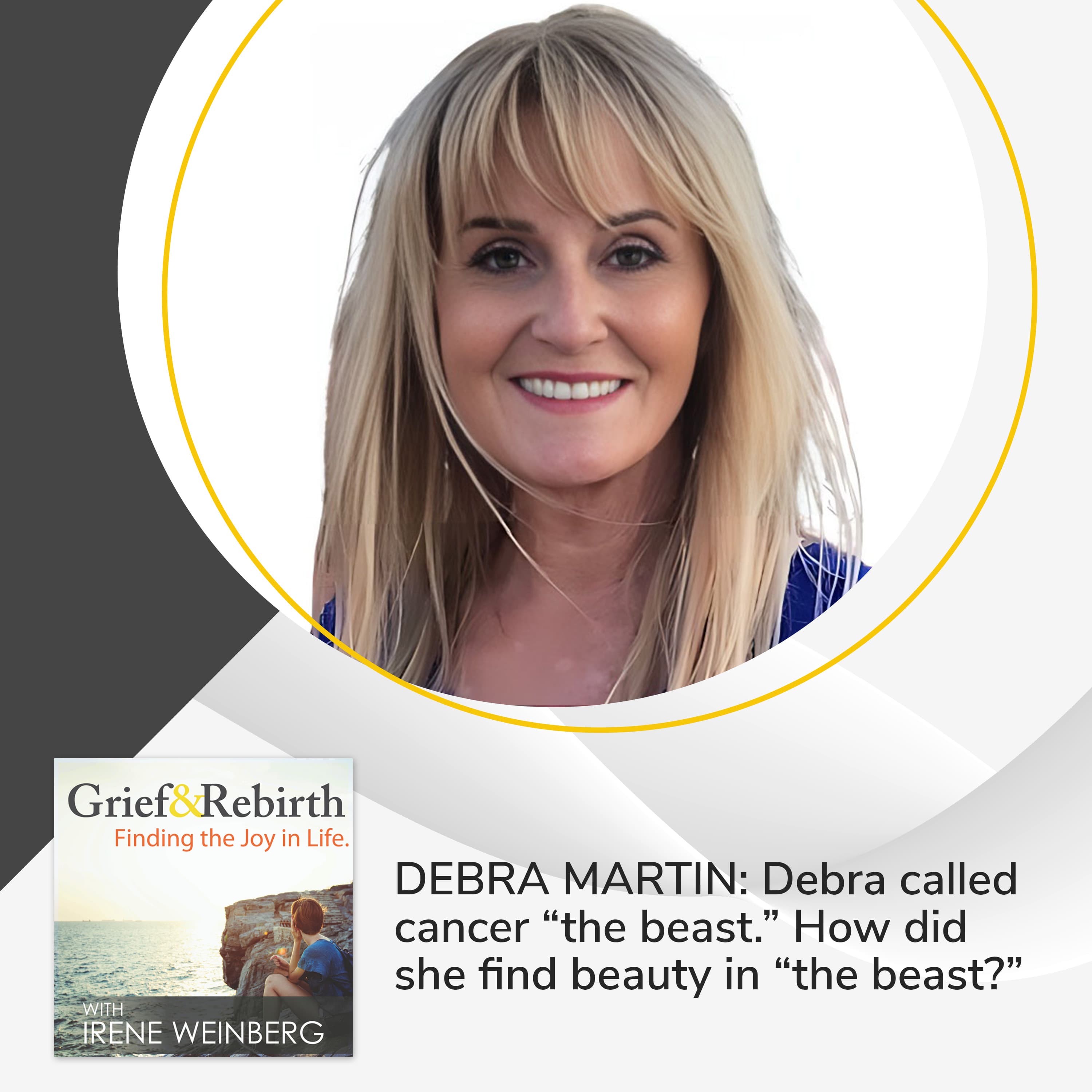 Grief and Rebirth: Finding the Joy in Life podcast cover art