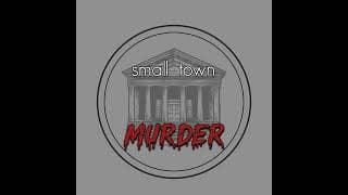 Small Town Murder podcast cover art