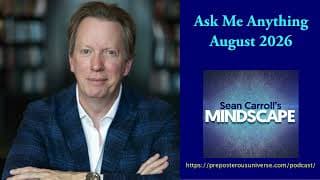Sean Carroll's Mindscape: Science, Society, Philosophy, Culture, Arts, and Ideas podcast cover art