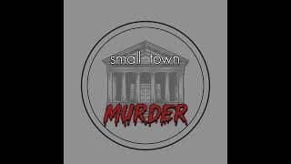 Small Town Murder podcast cover art
