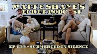 Matt and Shane's Secret Podcast cover art