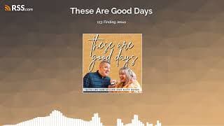 These Are Good Days podcast cover art