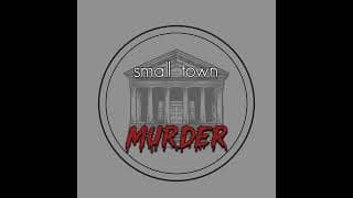 Small Town Murder podcast cover art