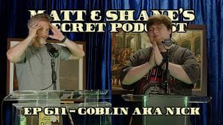 Matt and Shane's Secret Podcast cover art