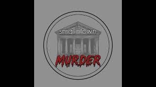 Small Town Murder podcast cover art