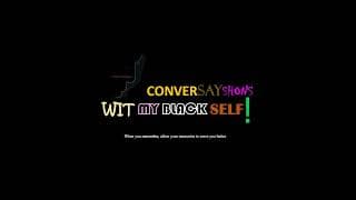 ConverSayShons Wit My Black Self: Colloquialism Professionally Matters! podcast cover art