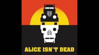 Alice Isn't Dead podcast cover art