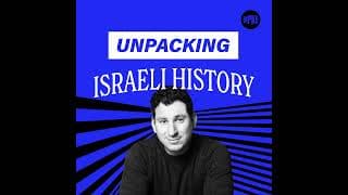Unpacking Israeli History podcast cover art