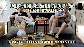Matt and Shane's Secret Podcast cover art