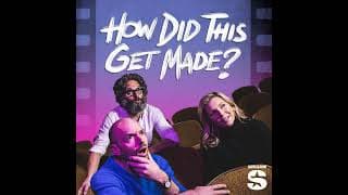 How Did This Get Made? podcast cover art