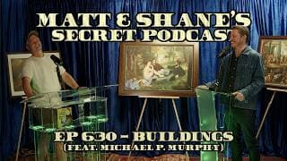 Matt and Shane's Secret Podcast cover art
