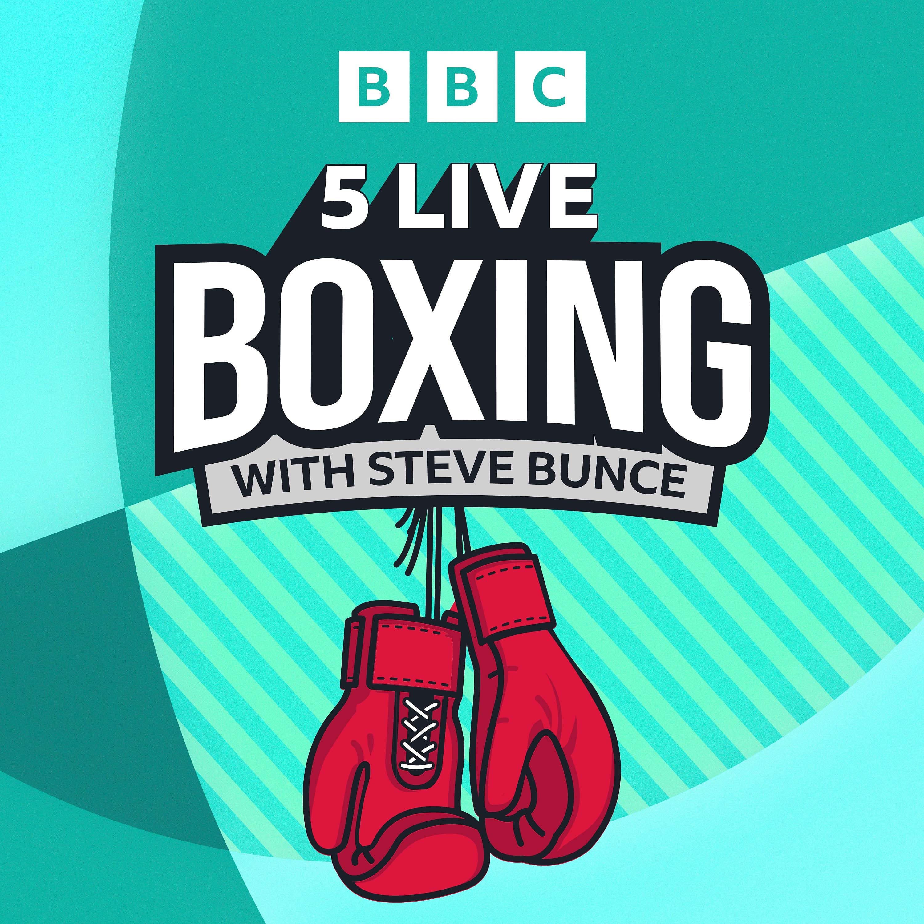 5 Live Boxing with Steve Bunce podcast cover art