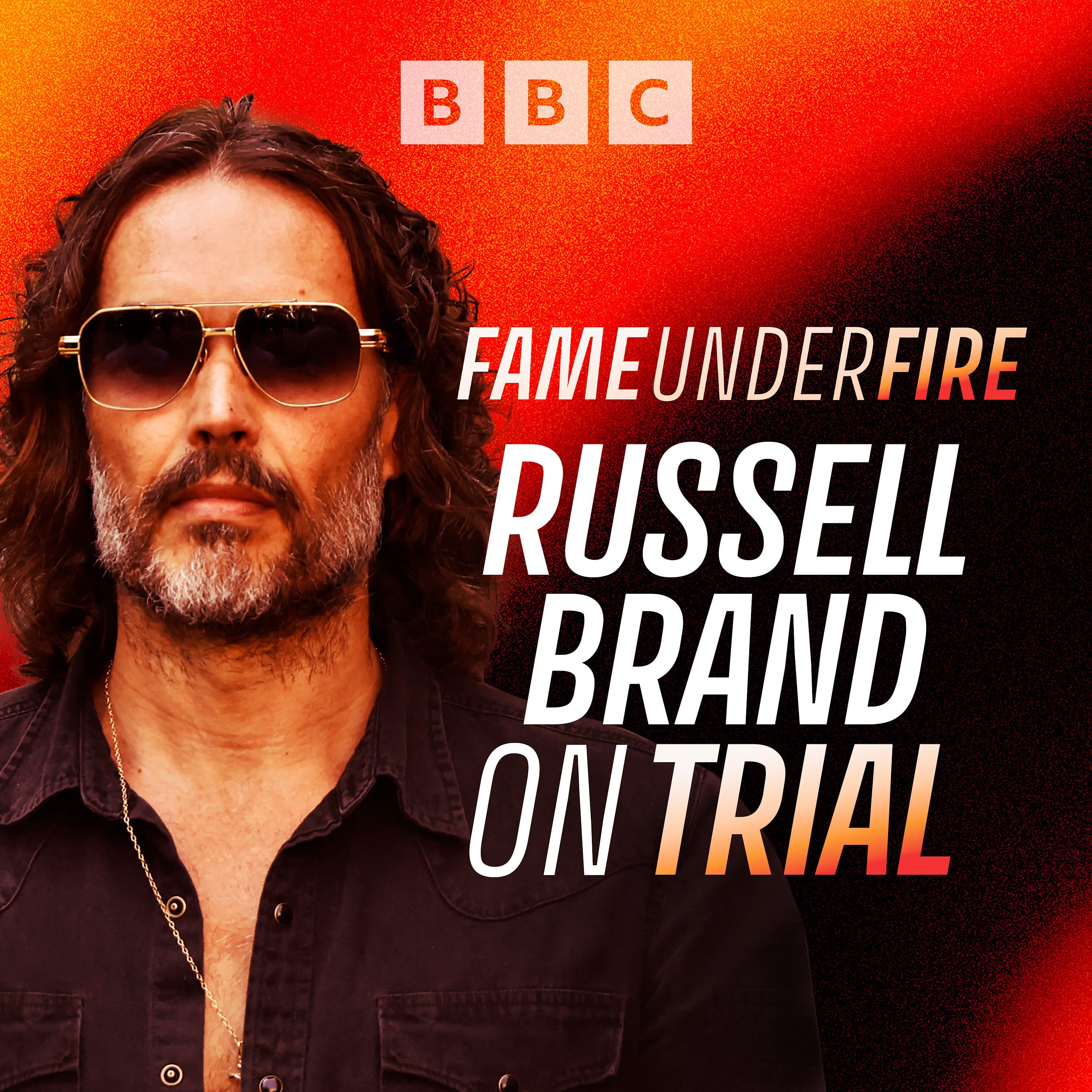 Fame Under Fire: Russell Brand on Trial podcast cover art
