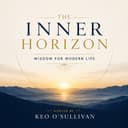 The Inner Horizon - Wisdom for Modern Life