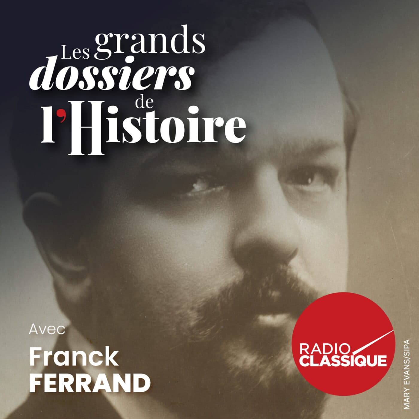 Les grands dossiers de l'Histoire par Franck Ferrand podcast cover art