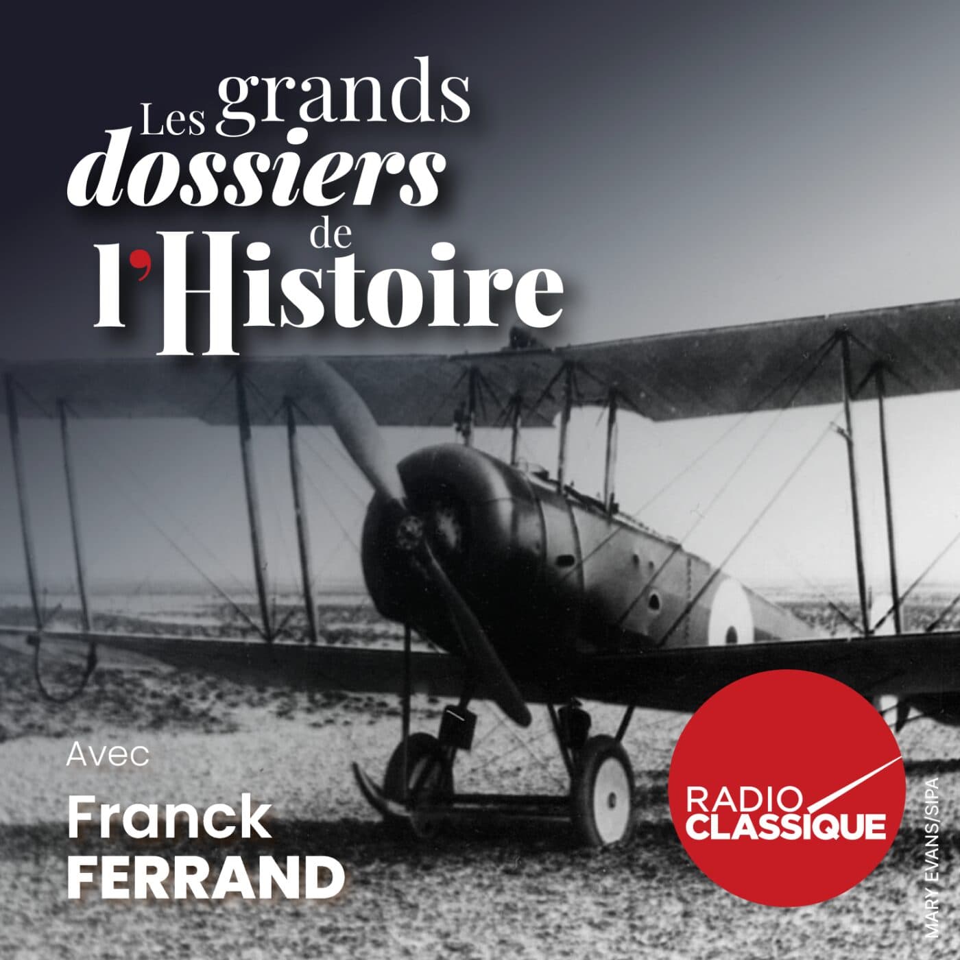 Les grands dossiers de l'Histoire par Franck Ferrand podcast cover art