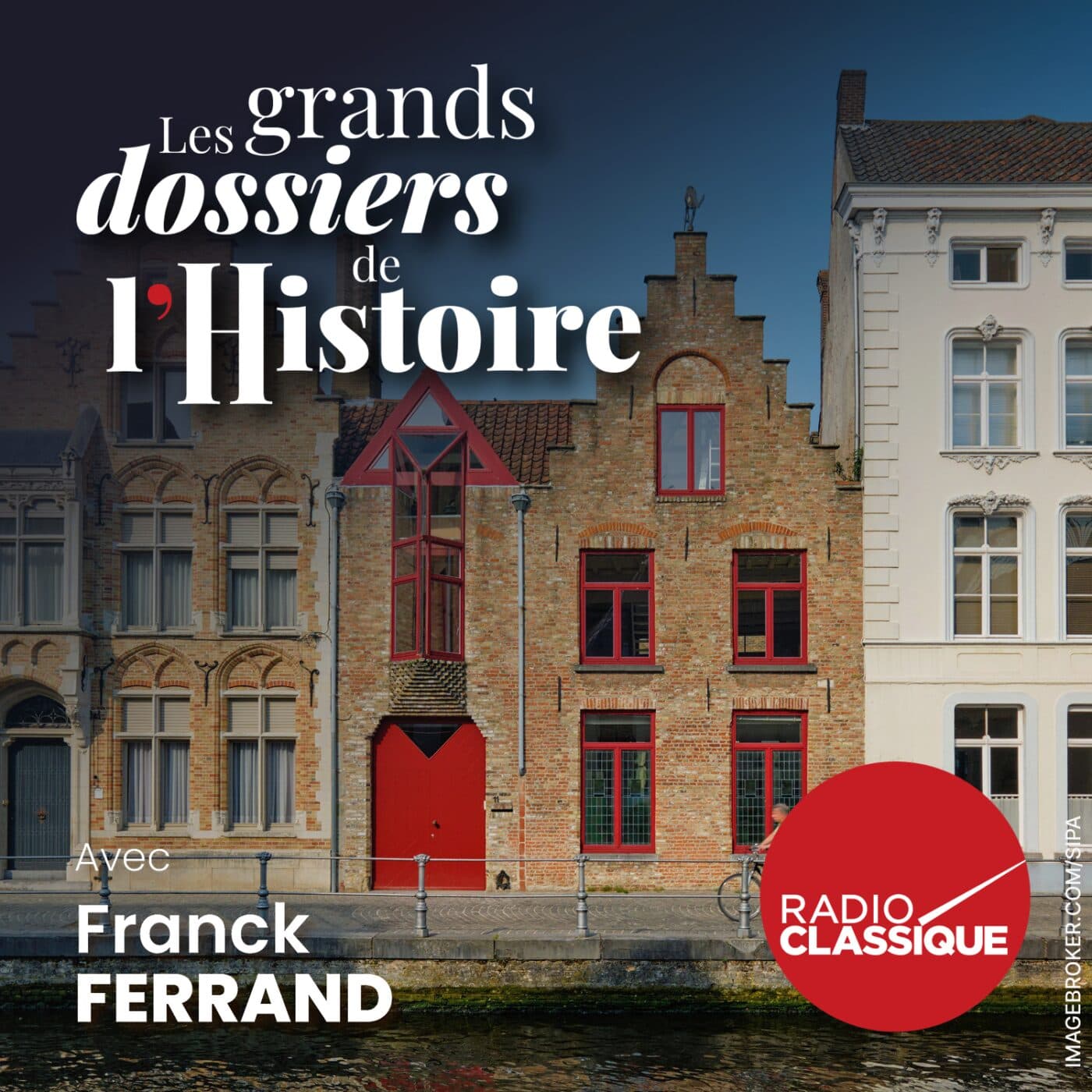 Les grands dossiers de l'Histoire par Franck Ferrand podcast cover art