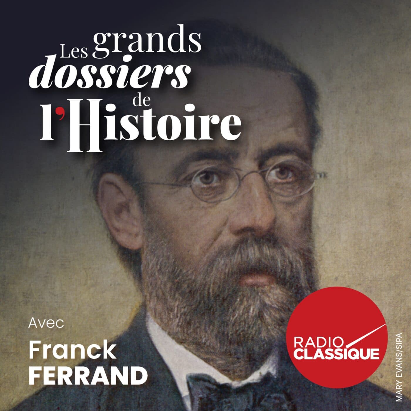 Les grands dossiers de l'Histoire par Franck Ferrand podcast cover art