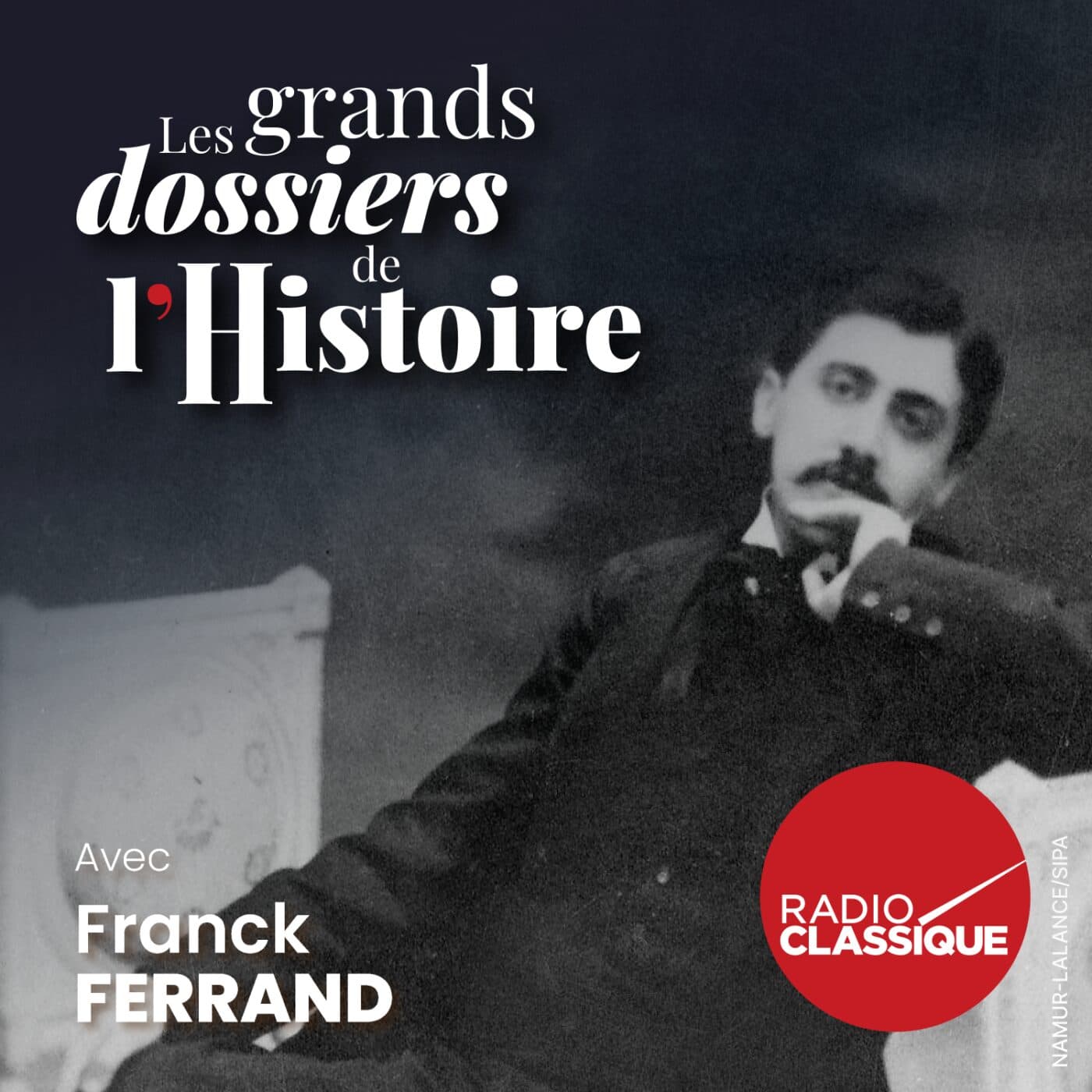 Les grands dossiers de l'Histoire par Franck Ferrand podcast cover art
