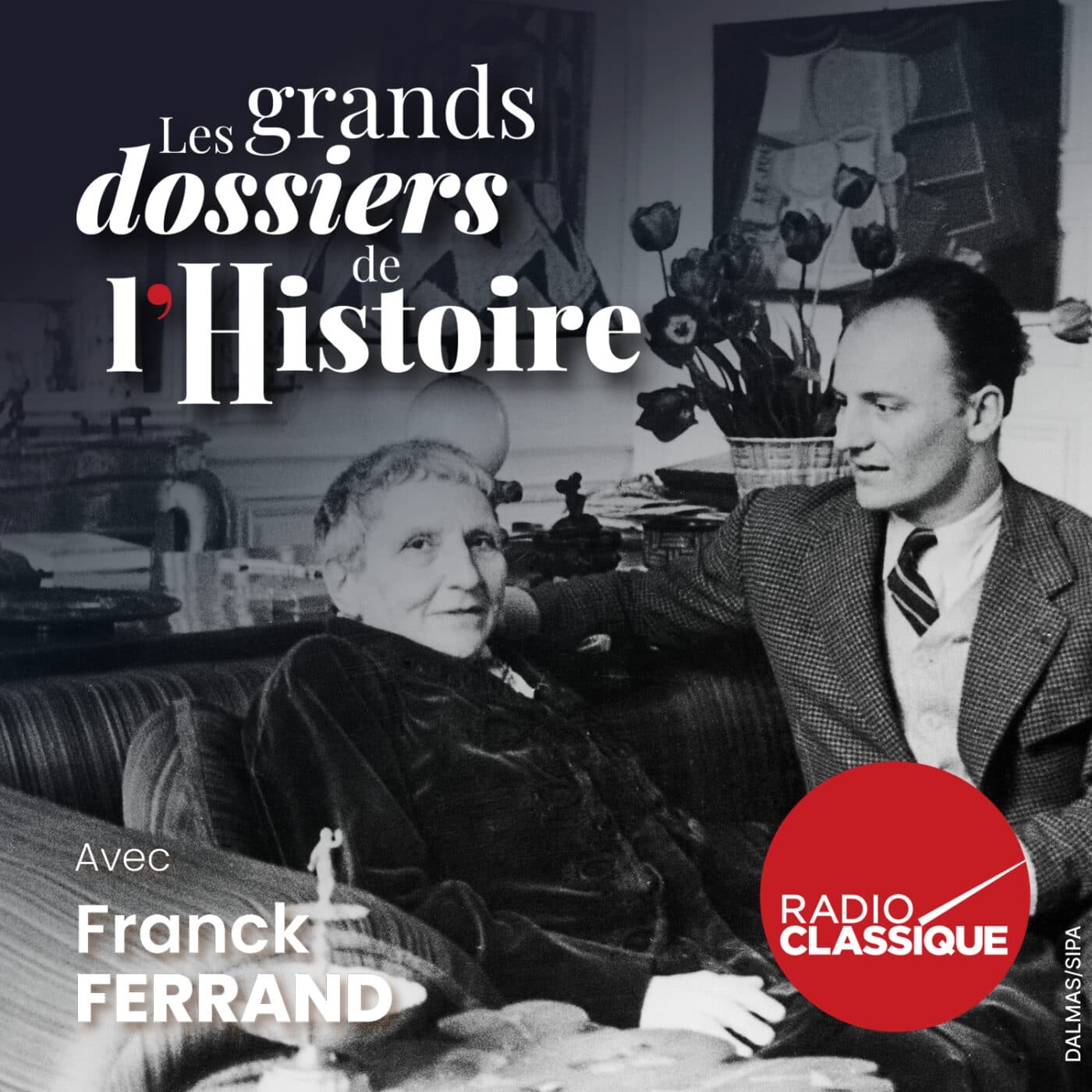 Les grands dossiers de l'Histoire par Franck Ferrand podcast cover art