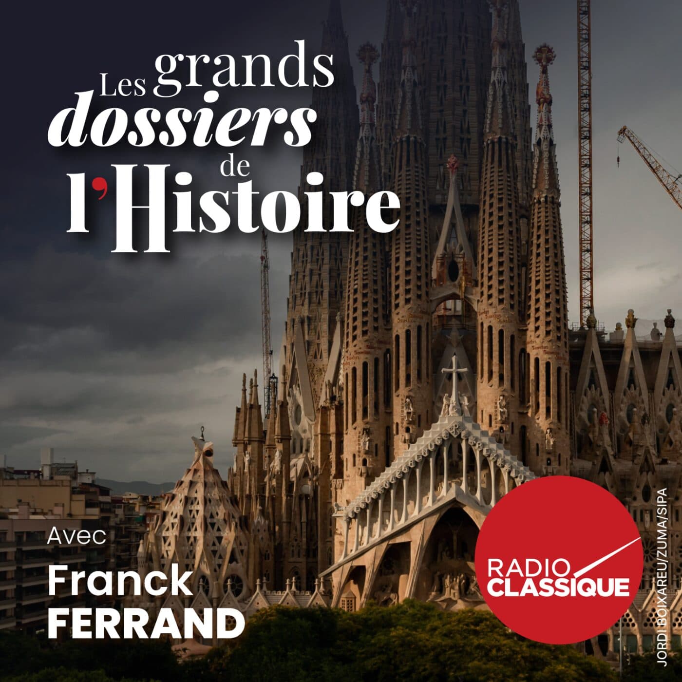 Les grands dossiers de l'Histoire par Franck Ferrand podcast cover art