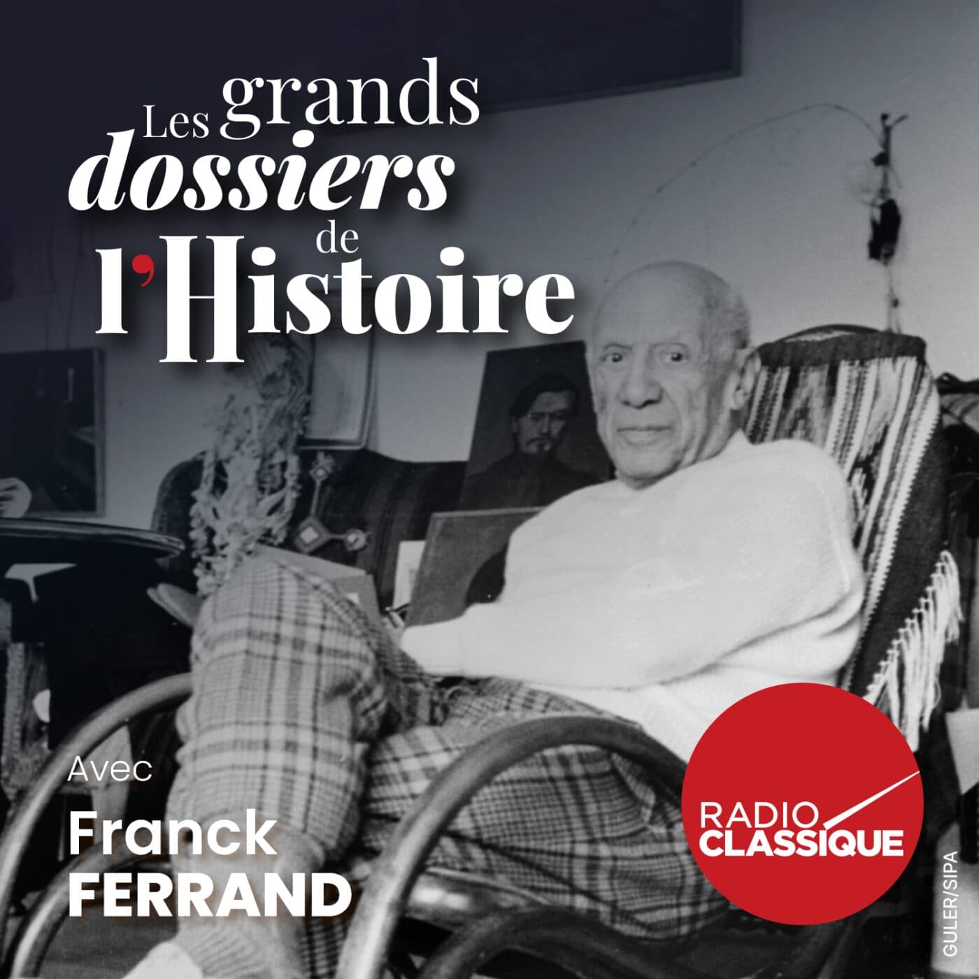 Les grands dossiers de l'Histoire par Franck Ferrand podcast cover art