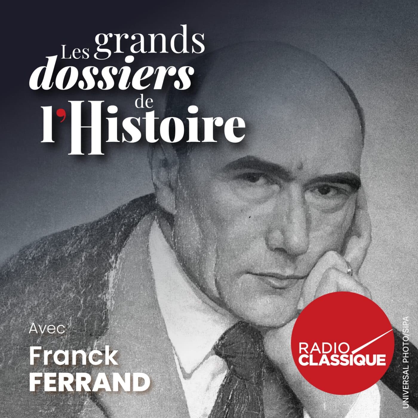 Les grands dossiers de l'Histoire par Franck Ferrand podcast cover art