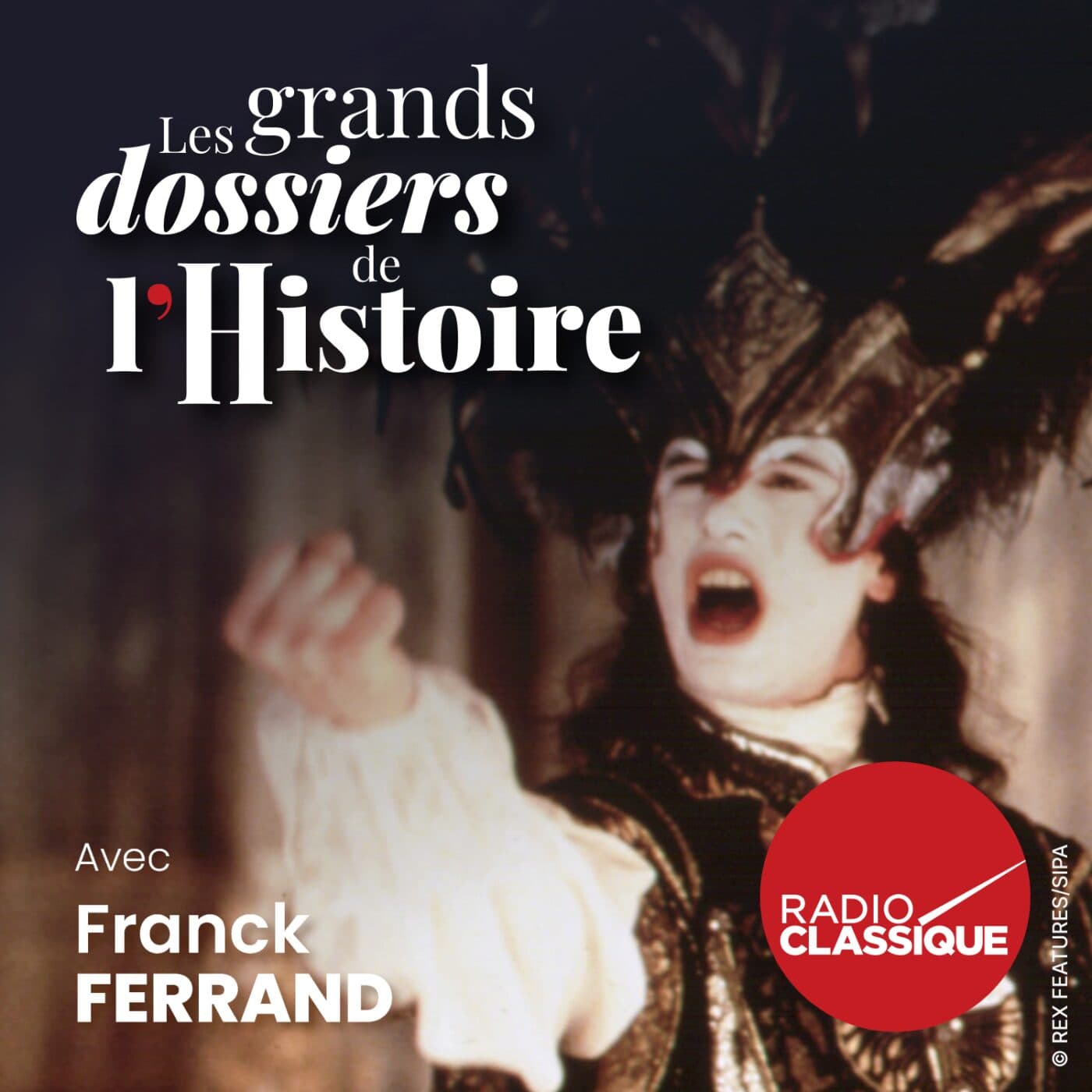 Les grands dossiers de l'Histoire par Franck Ferrand podcast cover art