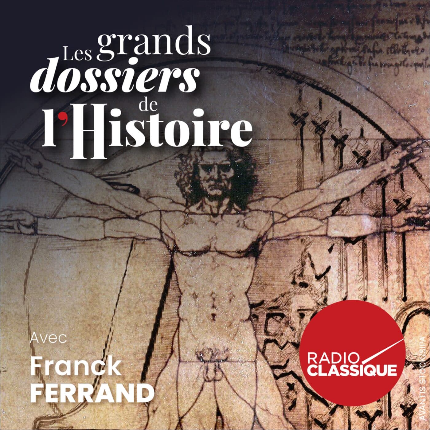 Les grands dossiers de l'Histoire par Franck Ferrand podcast cover art