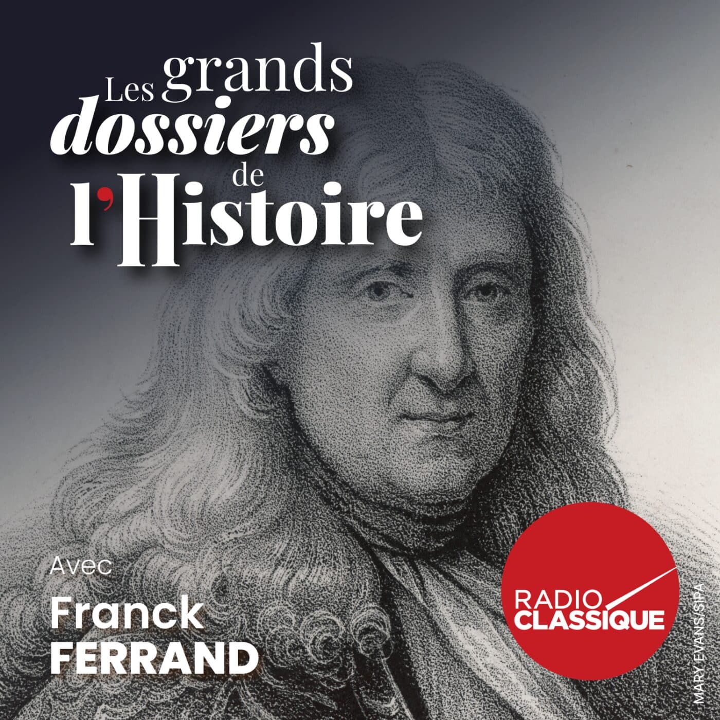 Les grands dossiers de l'Histoire par Franck Ferrand podcast cover art