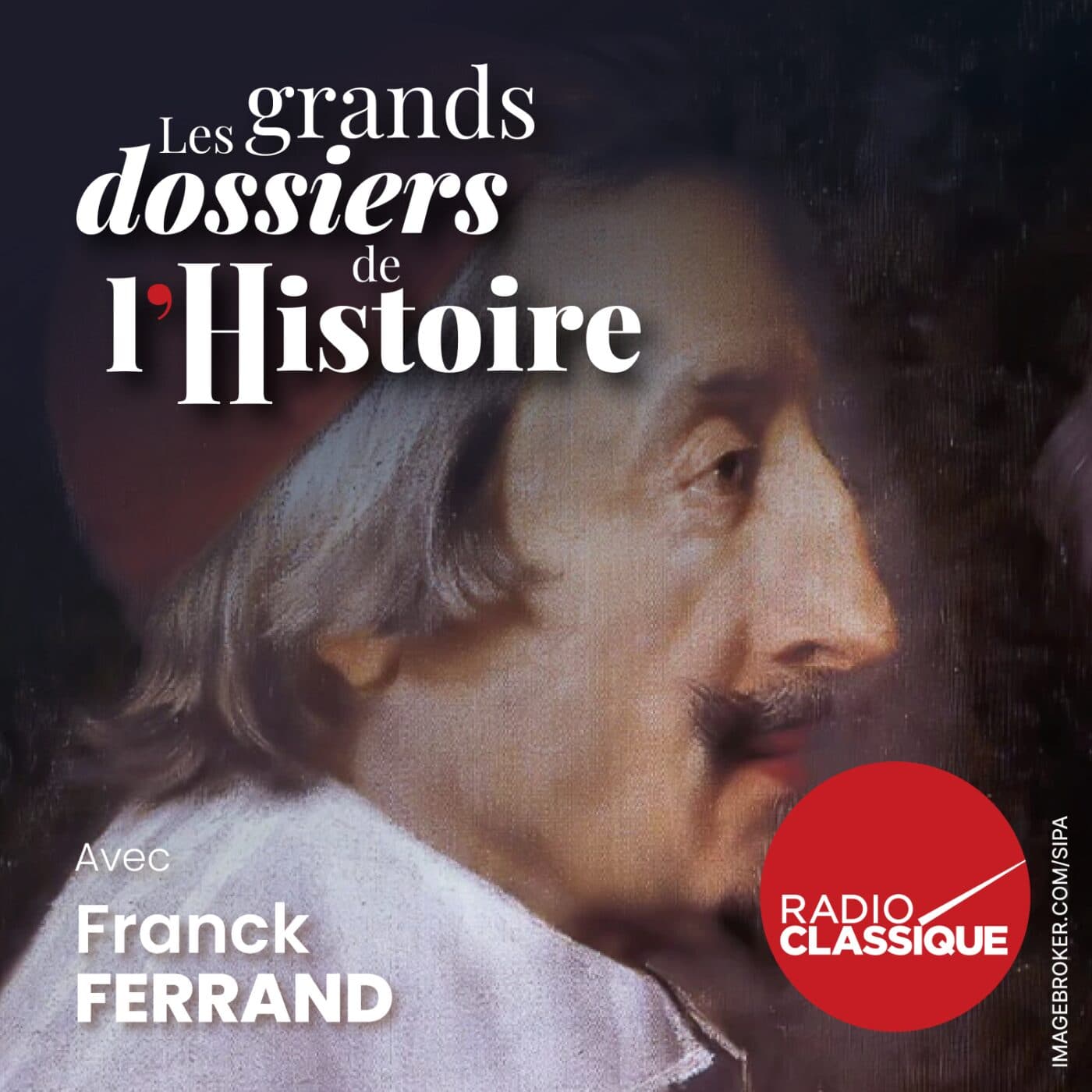 Les grands dossiers de l'Histoire par Franck Ferrand podcast cover art