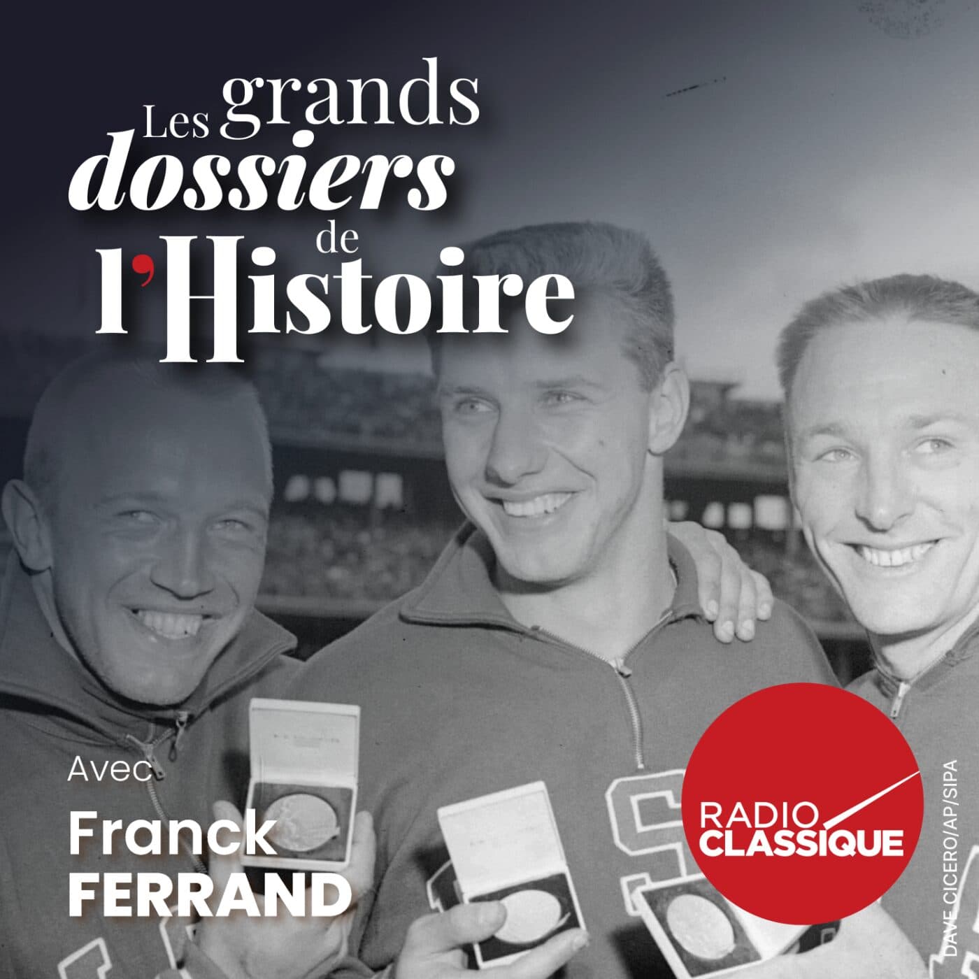 Les grands dossiers de l'Histoire par Franck Ferrand podcast cover art