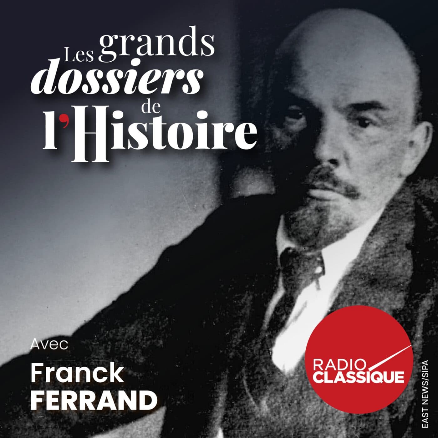 Les grands dossiers de l'Histoire par Franck Ferrand podcast cover art