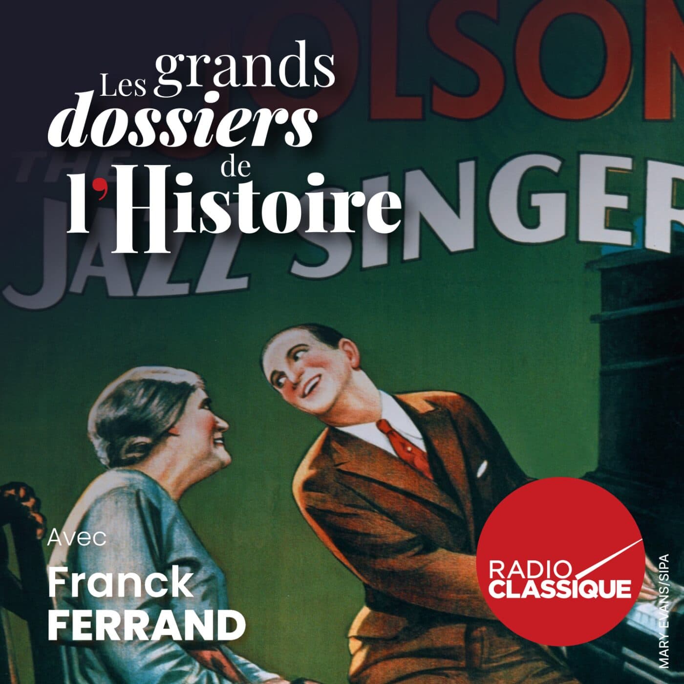 Les grands dossiers de l'Histoire par Franck Ferrand podcast cover art