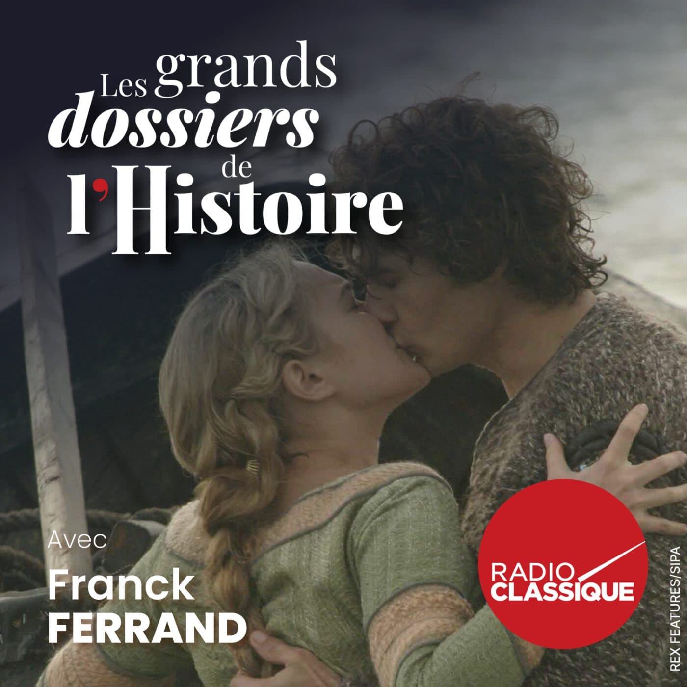 Les grands dossiers de l'Histoire par Franck Ferrand podcast cover art